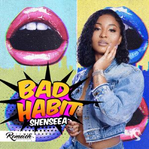 Shenseea – Bad Habit (Prod. By Romeich Entertainment)