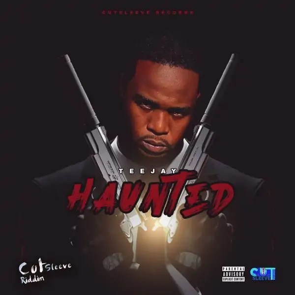 Download MP3 Teejay Haunted (Cutsleeve Riddim)